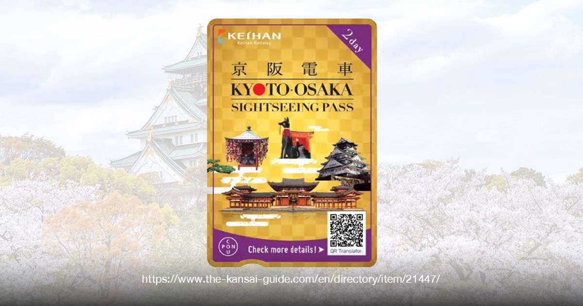 Kyoto-Osaka Sightseeing Pass